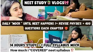 Daily*MOCK* until neet happens!+ revise physics+400 questions ⁉️|syllbus covered#pw #neet #vlogs 