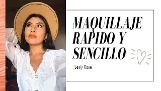 Maquillaje r&aacute;pido y sencillo ~Lesly Rose~