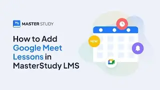 How to Add Google Meet Lessons in MasterStudy LMS