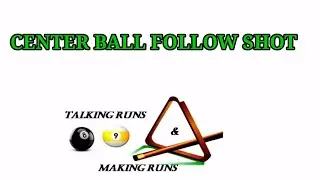 HOW TO PERFORM THE CENTER BALL FOLLOW SHOT