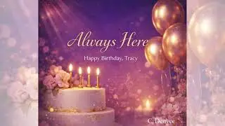 Always Here | Smooth R&B Soul Ballad | Birthday Dedication Song