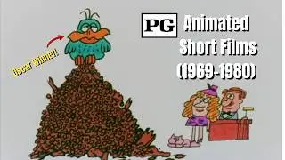 PG Animated Short Film Showcase (1969-1980)