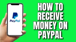 How To Receive Money on PayPal 2023 (UPDATE)