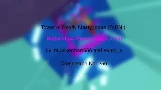 Completion No. 256: Tower of Really Nasty Ideas (ToRNI) (Eternal Towers of Hell)