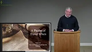 A Psalm of David When The Lord Delivers Him From His Enemies
