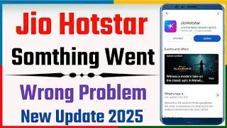 Jio Hotstar Me Something Went Wrong Error? Error Message & App Crash Ka 100% Working Fix