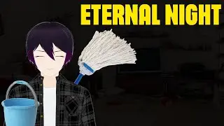 FILIPINO VTUBER GETS HIRED TO... clean a house?! | Eternal Night