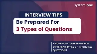 Be Prepared for Different Types of Interview Questions