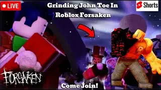Grinding Big  John Toe #roblox #streaming #potato #GAMING #short #forsaken