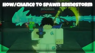 HOW/CHANCE To SPAWN Brinestorm | Fisch