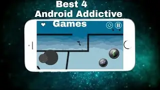 Best 4 Android Addictive Games