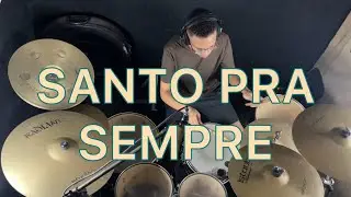 Santo Pra Sempre - Gabriel Guedes / Drum Cover Lucas Miguel
