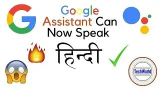 Google Assistant Can Now Speak Hindi  | 2018