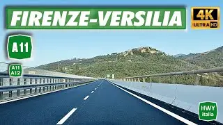 4K | FIRENZE - VERSILIA | Autostrada A11 Firenze-Mare - Diramazione Lucca-Viareggio