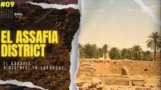 El Assafia District: A Town in Laghouat | بلدية العسافية بالأغواط