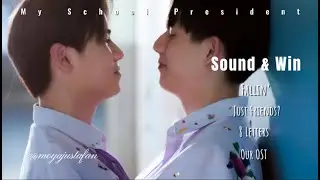 Our Stories Like A Movie - Sound X Win [WinnySatang] From My School President（男友是會長大人）