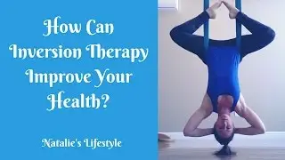 What Is Inversion Therapy And What Are The Benefits Of Inversion Therapy?