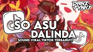 DJ SO ASU - NAYKILLA X DALINDA X MASHUP STYLE KONDANG CANDU VIRAL TIKTOK TERBARU 2026