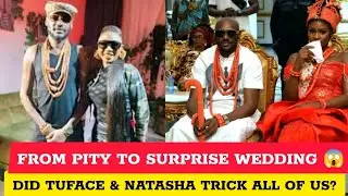 DID TUFACE IDIBIA & NATASHA FOOL US ALL? Truth Behind The Drama, Mother&rsquo;s Cry & Surprise Wedding!