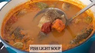 How to make fried fish light soup / authentic Ghanaian fish light soup / fish