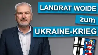 Landrat Bernd Woide zum Ukraine-Krieg