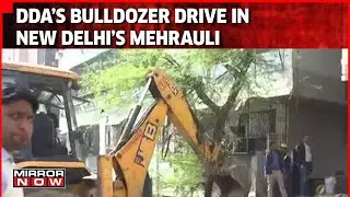 Demolition Drive Resumes On Illegal Construction In Delhi's Mehrauli | Latest English Updates