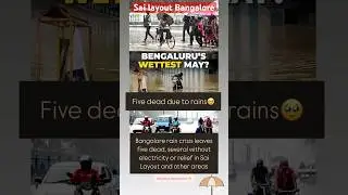 Bad Bangalore Rainy Days, Five Dead. #rain #sad #ytshorts #india #viralshorts #news #rainyday