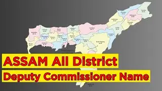 Assam all district Deputy Commissioner Name//Dc name