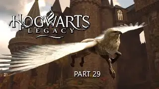 I Met a Hippogriff! Hogwarts Legacy (Gryffindor) --Playthrough-- Part 29