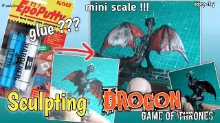 Sculpting Drogon from Game of thrones (mini figure)