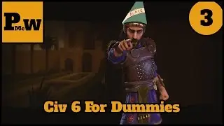 Civ 6 for dummies - Winning your first game of Civ 6 - Persia - Prince - Part 3