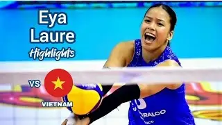 Eya Laure Highlights vs Vietnam | SEA V-League 2024 2nd Leg