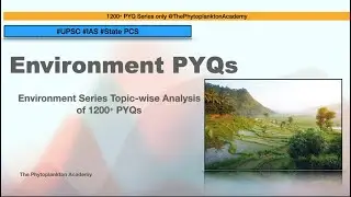 Environment PYQs || UPSC || State PSC