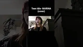 Teen Idle - MARINA (Cover) #cover #upcomingmusician #fyp