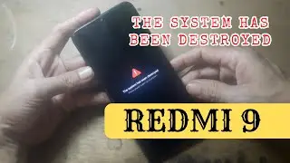 REDMI 9 THE SYSTEM HAS BEEN DESTROYED PAKAI CARA INI PASTI BERHASIL