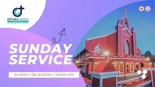 Sunday Service | 28.12.2025 09.00 AM | CSI Christa Jyothi Church - Korangrapady