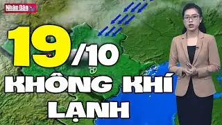 Dự báo thời tiết hôm nay mới nhất ngày 19/10/2020 | Dự báo thời tiết 3 ngày tới