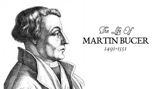Biography Sunday - Martin Bucer - 12/28/25