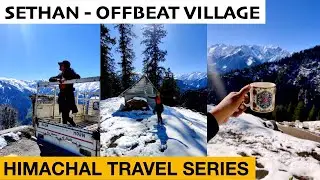 Sethan 2021 - Part 2 | Sethan village near Manali | Hike to Sethan Valley | Manali to Sethan Ep 25 |