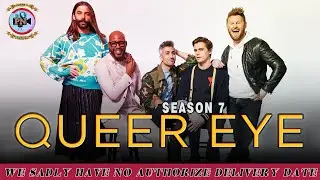 Queer Eye Season 7 We Sadly Have No Authorize Delivery Date - Premiere Next