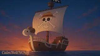 Peaceful Nights on the Going Merry | One Piece Lofi Aesthetic