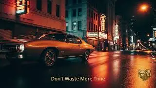 Boogie Engine - Don't Waste More Time