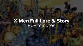 1+ Hour of deep X-Men Lore | Marvel Story to sleep to
