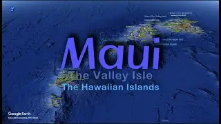 Hawaiian Islands: Maui - Māui  [4K]