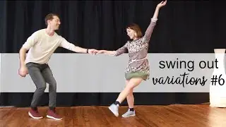 #6 SWING OUT VARIATIONS FOR FOLLOWERS