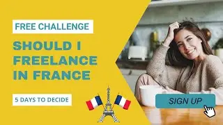 Should I Freelance in France Challenge?
