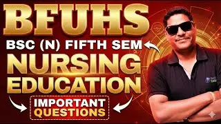 Nursing Education (CET) का डर खत्म! 🔥 | BFUHS 5th Sem Most Repeated Questions | BSC NURSING 5TH SEM