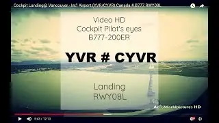 Cockpit | Landing ✈ VANCOUVER ( YVR / CYVR ) Canada  ✈ B772 - RWY08L  [HD]