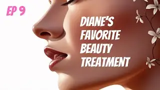 PRXT-33 or PRX Derm Perfection - Diane's favorite all time beauty treatment - Ep 9