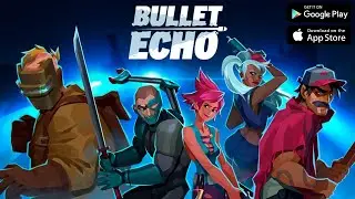 Bullet Echo - gameplay